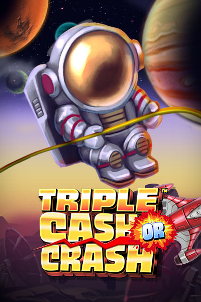 Triple Cash or Crash