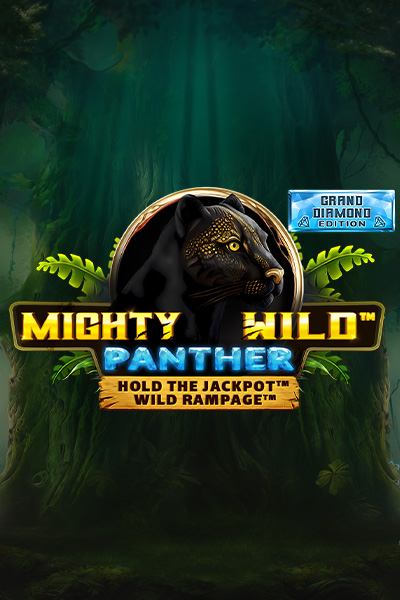 Mighty Wild™: Panther Grand Diamond Edition Mighty Wild™: Panther Grand Diamond Edition