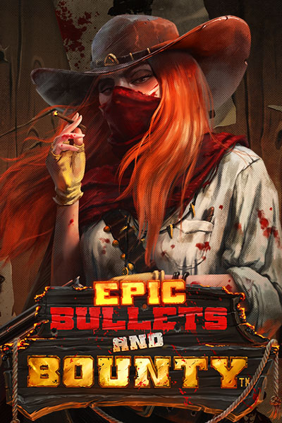 Epic Bullets and Bounty Epic Bullets and Bounty