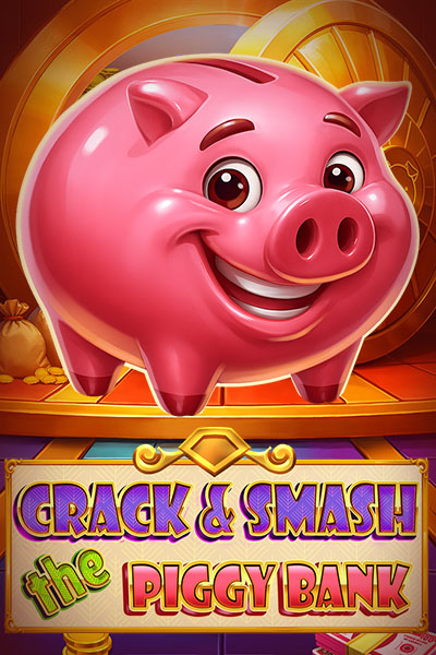 Crack & Smash the Piggy Bank