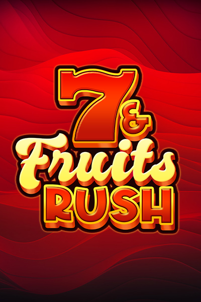 7 & Fruits Rush 7 & Fruits Rush