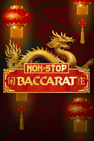 Non-Stop Baccarat Non-Stop Baccarat