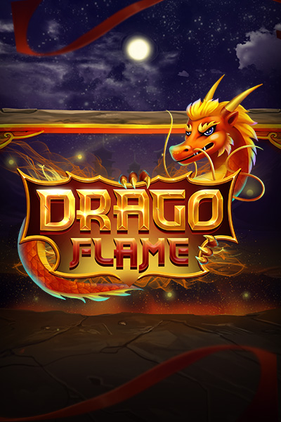 Drago Flame Drago Flame