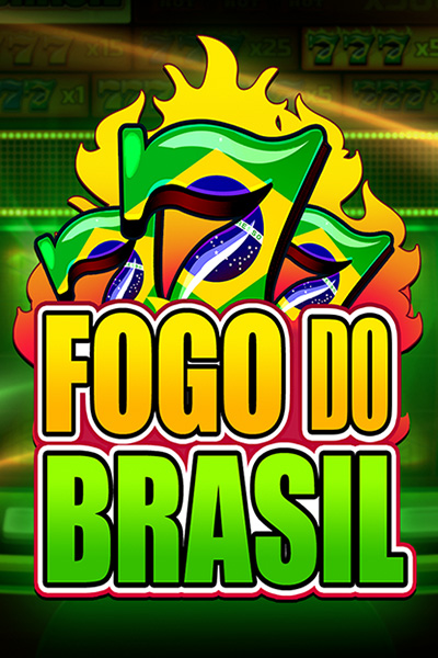 Fogo Do Brasil 777 Fogo Do Brasil 777