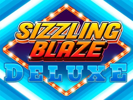 Sizzling Blaze Deluxe