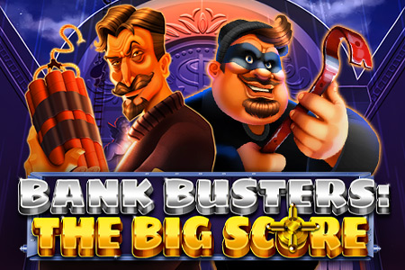 Bank Busters: The Big Score