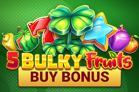 Bulky Fruits Buy Bonus
