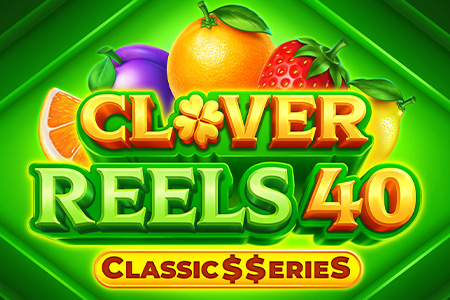 Clover Reels 40: Classic$$eries