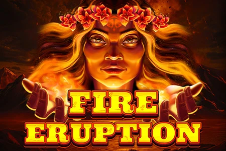 Fire Eruption