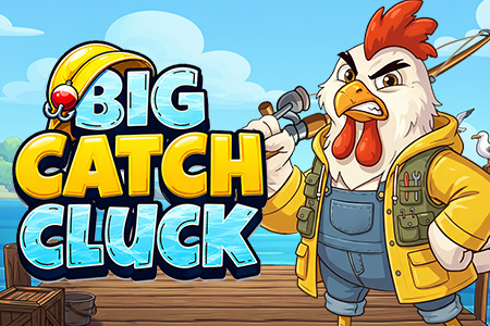 Big Catch Cluck