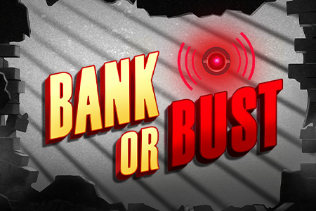 Bank or Bust